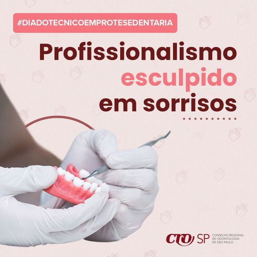 Dia do profissionail Técnicos em Prótese Dentária